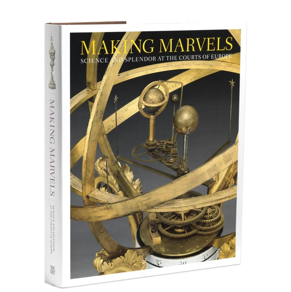 The Metropolitan Museum of Art Exhibition Catalogues*Making Marvels: Science And Splendor At The Courts Of Europe