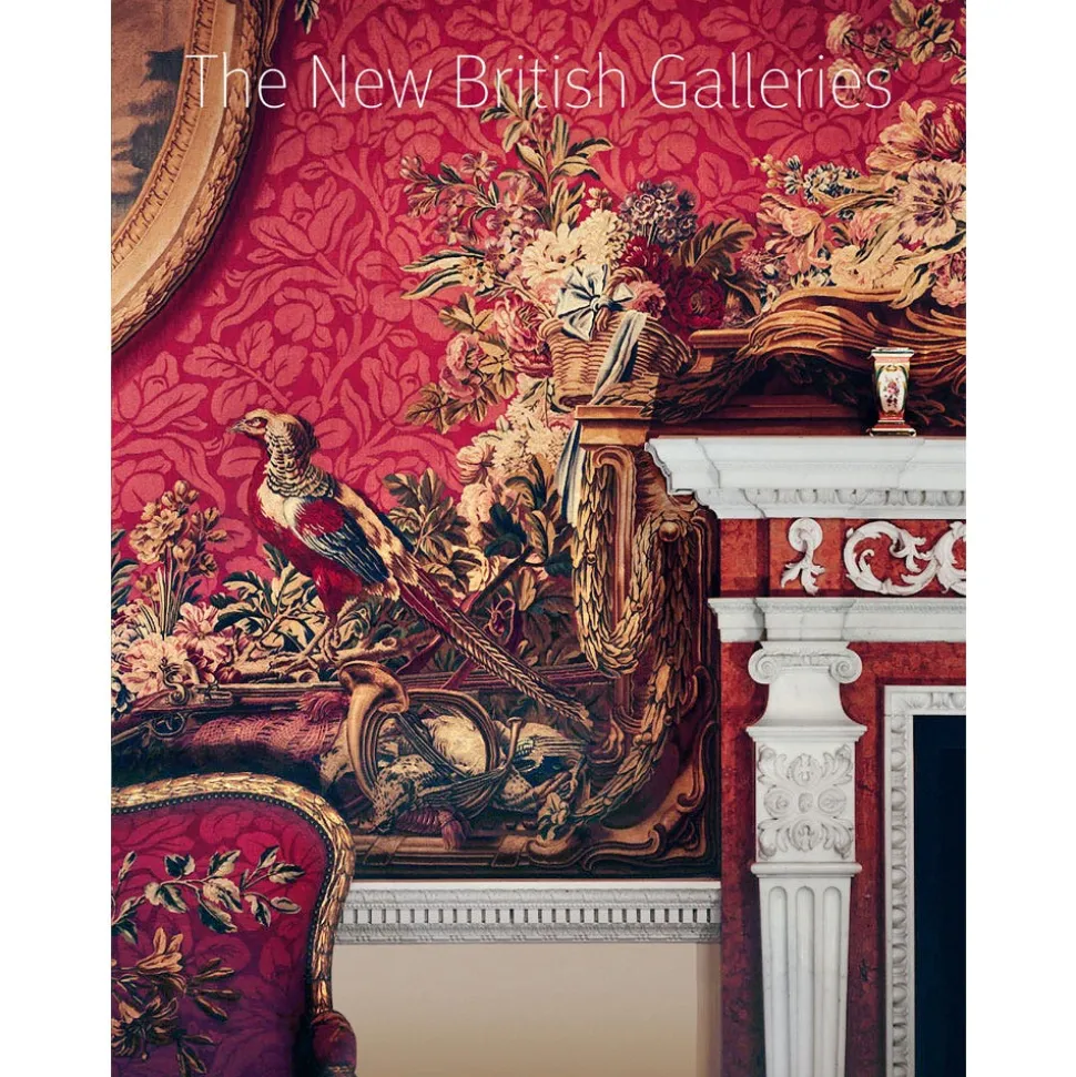 The Metropolitan Museum of Art Met Publications*The New British Galleries